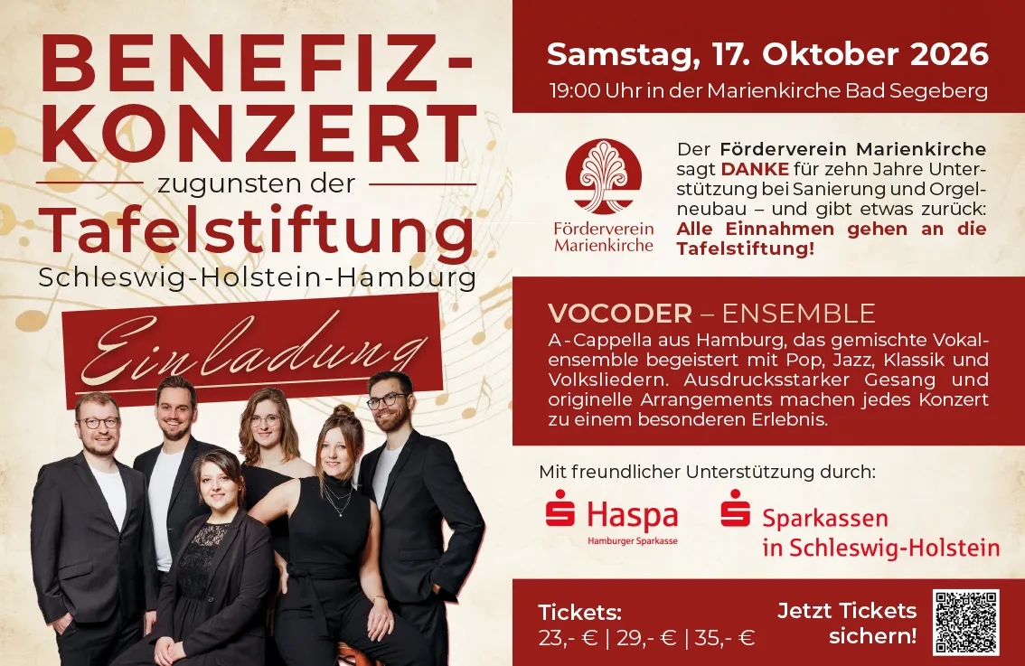 Einladung zum Benefiz-Konzert zugunsten der Tafelstiftung Schleswig-Holstein-Hamburg mit dem VOCODER-Ensemble am Samstag, 17. Oktober 2026 um 19:00 Uhr in der Marienkirche Bad Segeberg. Tickets zu 23, 29 und 35 Euro.