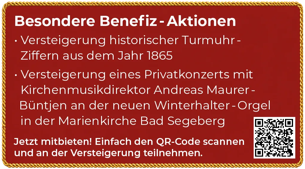 Besondere Benefiz-Aktionen: Versteigerung historischer Turmuhr-Ziffern aus dem Jahr 1865 und Versteigerung eines Privatkonzerts mit Kirchenmusikdirektor Andreas Maurer-B&uuml;ntjen an der neuen Winterhalter-Orgel in der Marienkirche Bad Segeberg.